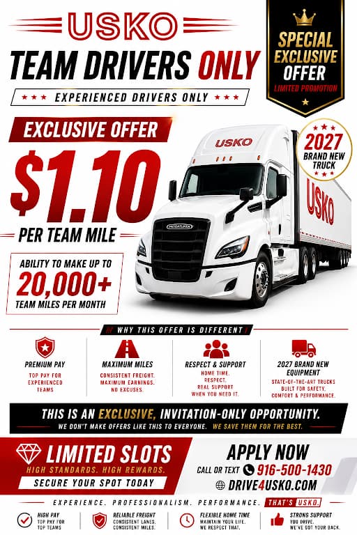 USKO Team Drivers Only — exclusive, invitation-only offer for experienced teams: $1.10 per team mile, ability to make up to 20,000+ team miles per month, and a 2027 brand-new truck. Apply now, call or text 916-500-1430.